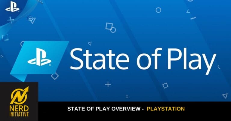 Blue 'State of Play' banner featuring the PlayStation logo and the title 'State of Play' with a Nerd Initiative logo in the bottom-left corner.