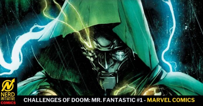 Cover of a Marvel comic showing Doctor Doom in a green hood and metallic mask, crackling yellow-green energy and the title 'Challenges of Doom: Mr. Fantastic #1'.