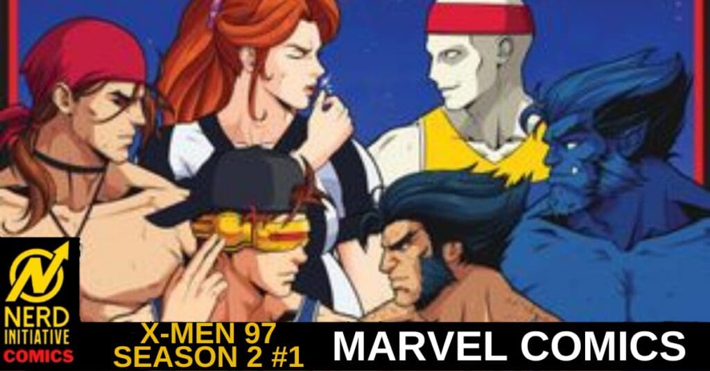 X-Men 97 Season 2 #1 cover with a group of mutants in colorful costumes posing on a blue background (Marvel Comics).