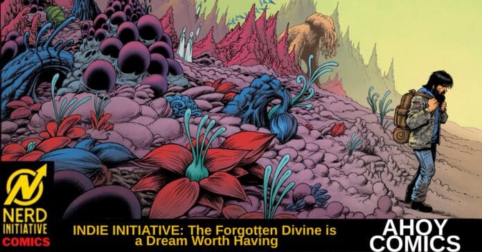 Comic book cover showing a lone traveler with backpack walking through a colorful alien landscape with surreal red and purple plants and a yellow-to-green sky; title reads 'INDIE INITIATIVE: The Forgotten Divine is a Dream Worth Having' and 'AHOY COMICS' bottom corner.
