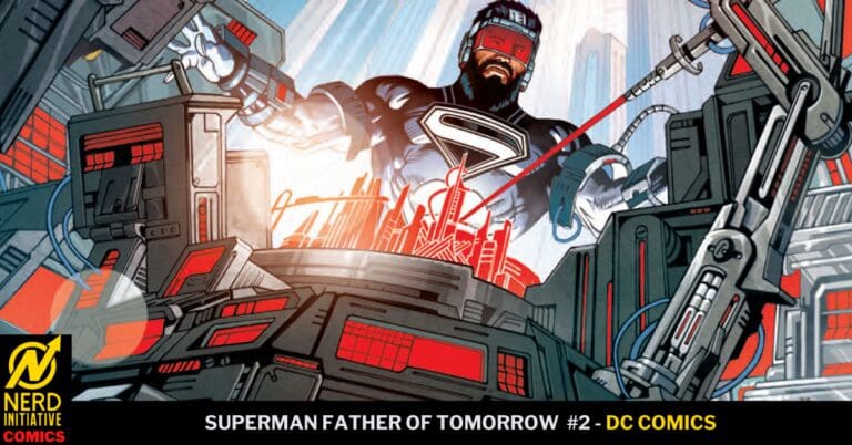 SUPERMAN FATHER OF TOMORROW #2: The Best Intentions
