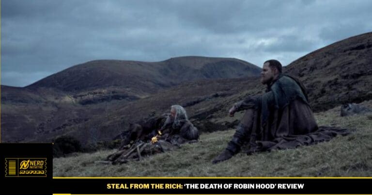 Steal From The Rich: ‘The Death of Robin Hood’ Review