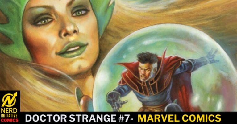 Doctor Strange #7 – Gather Round for a Show To Remember