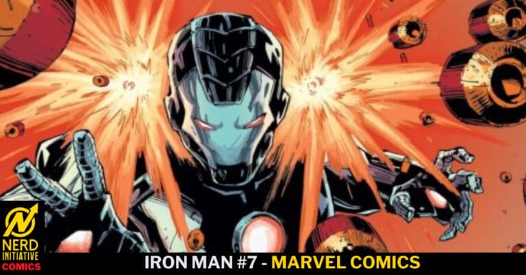 Iron Man #7 Marvel Comics cover: armored hero firing blasts with an orange explosive background; Nerd Initiative Comics logo bottom left.