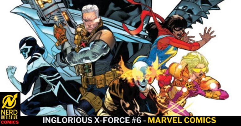Inglorious X-Force #6 – X-Force Vs. The New Mutant Liberation Front!