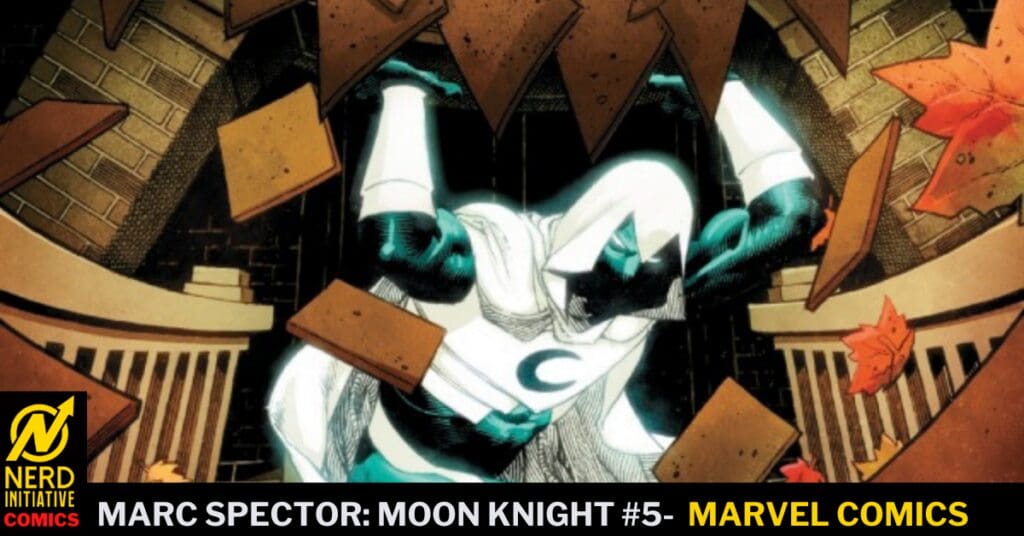 Moon Knight bursts through a brick wall in a dynamic comic panel, debris flying and autumn leaves around him, Nerd Initiative watermark visible.