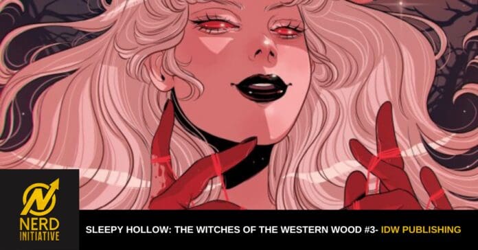 Illustrated woman with pink hair and red gloves against a dark banner featuring the Nerd Initiative logo and the title 'Sleepy Hollow: The Witches of the Western Wood #3.'