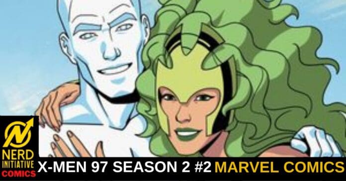 Two comic book heroes pose together: a blue-skinned man on the left and a green-haired woman wearing a yellow mask on the right, with a promotional banner at the bottom reading X-MEN 97 SEASON 2 #2 MARVEL COMICS.