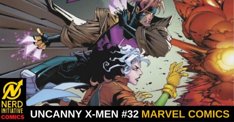 THE UNCANNY X-MEN #32 – Bring the Fight to Them