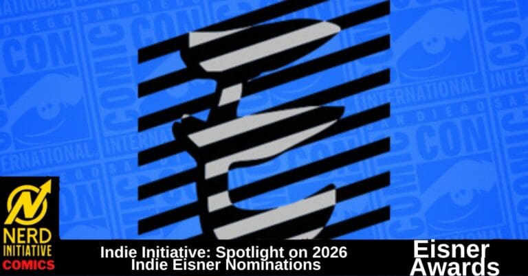 Banner announcing Eisner Awards: Indie Initiative spotlight on 2026 Indie Eisner nominations, with Nerd Initiative Comics logo on the left.