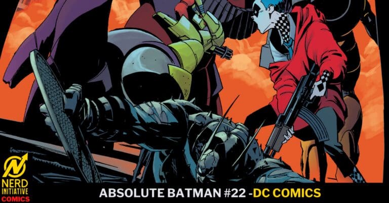 ABSOLUTE BATMAN #22: It’s Only Real If You Believe.