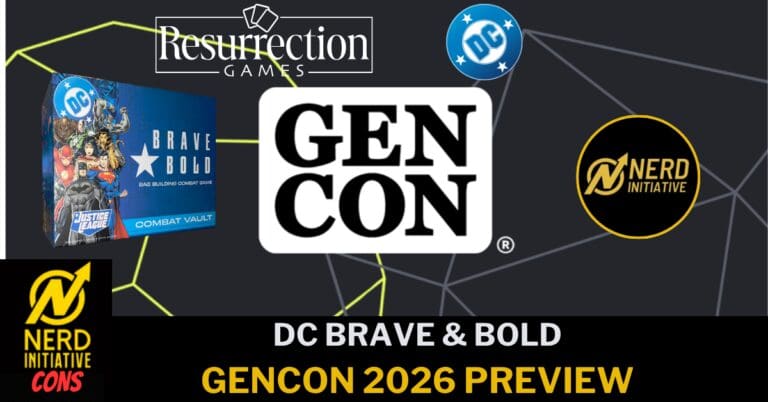 Banner for GenCon 2026 preview featuring DC, Nerd Initiative, and Resurrection Games logos.