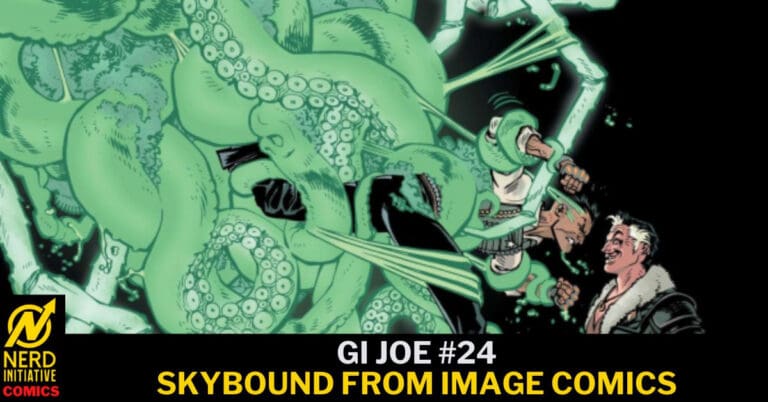 Green tentacled monster clutches a man in a GI Joe comic panel, with bold text reading 'GI JOE #24' and 'SKYBOUND FROM IMAGE COMICS' at the bottom and a Nerd Initiative logo in the corner.