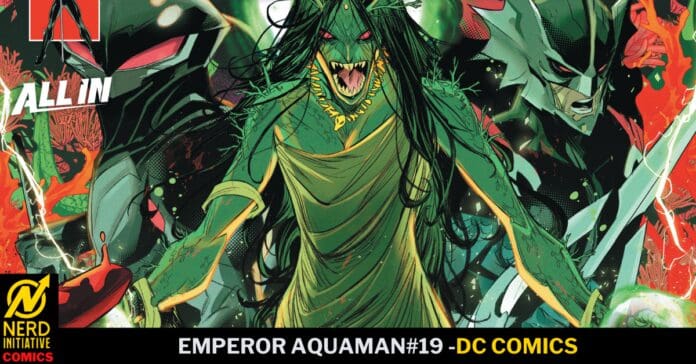 DC Comics Emperor Aquaman #19 cover: green-skinned, snarling creature with long dark hair and gold necklace, surrounded by red/green energy.
