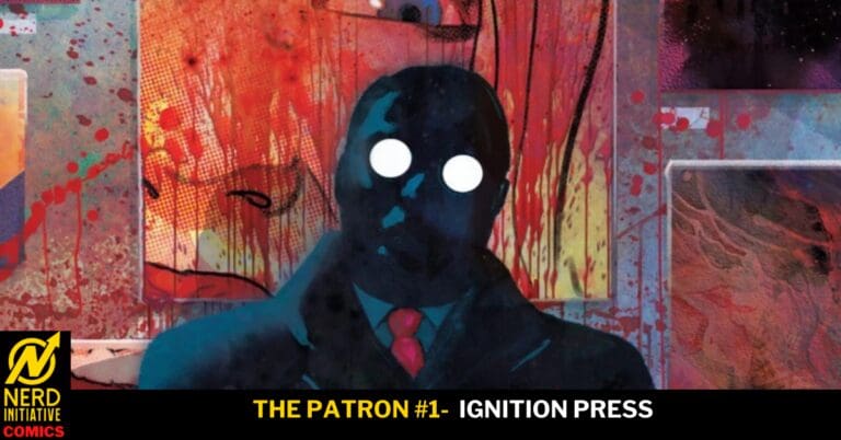 Comic cover: a dark, faceless figure in a suit with white eyes stands before a colorful graffiti backdrop; title 'The Patron #1' by Ignition Press (Nerd Initiative Comics).