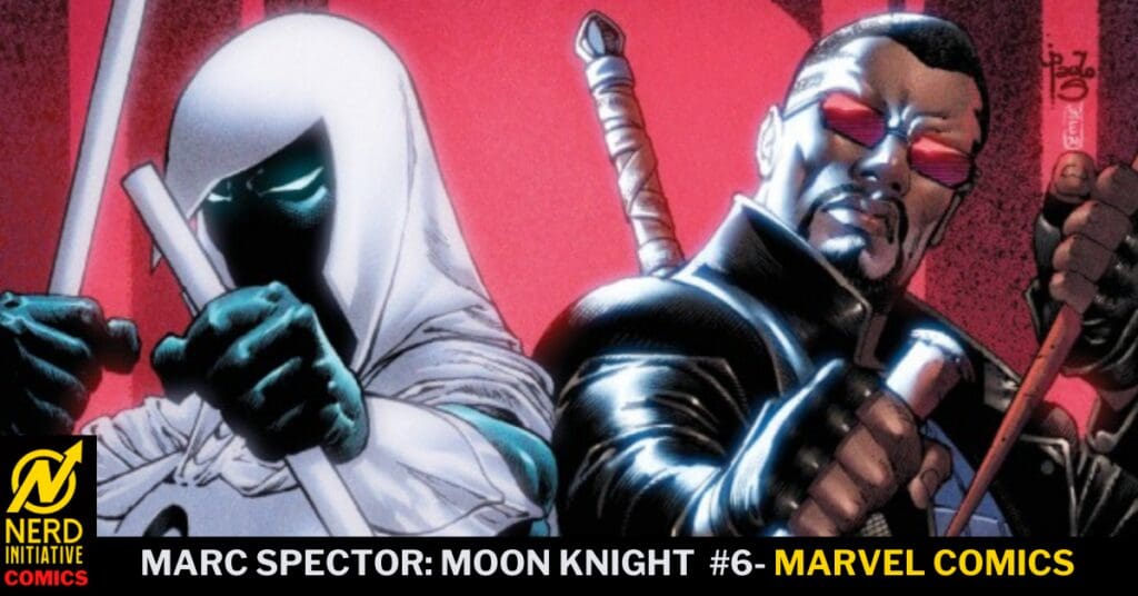 Cover art for Marvel Comics' Marc Spector: Moon Knight #6, featuring Moon Knight in a white hood with dual swords and a muscular ally with red visor beside him against a red background.