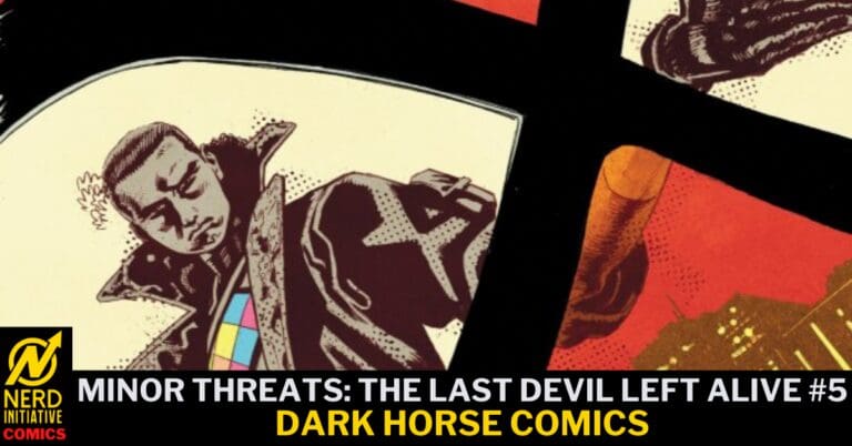 MINOR THREATS: The Last Devil Left Alive #5 – “The Day Crime Died”