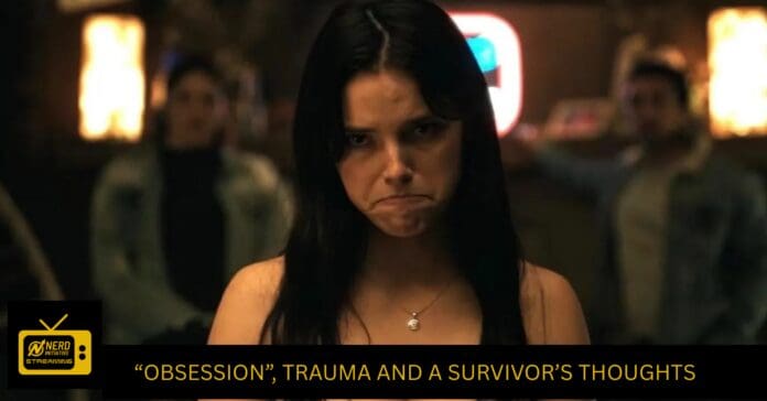 Woman with long black hair frowning in a dimly lit setting; caption bar shows '“OBSESSION”, TRAUMA AND A SURVIVOR’S THOUGHTS' with a Nerd Initiative logo bottom-left.