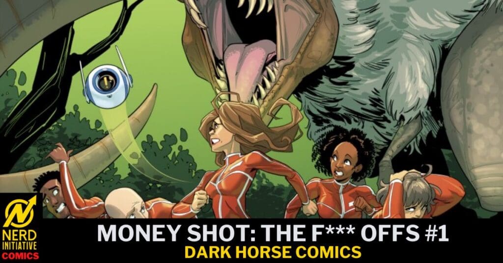 Money Shot: The F*** Offs #1 Review