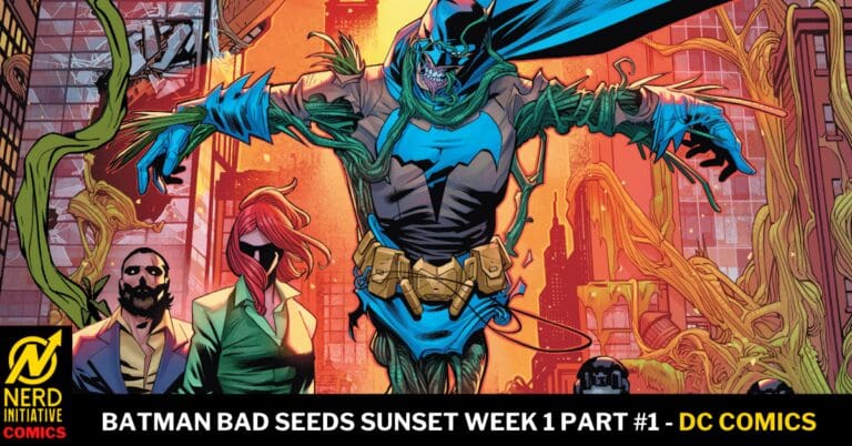 BATMAN BAD SEEDS SUNSET WEEK 1 PART #1: Survive the Night!