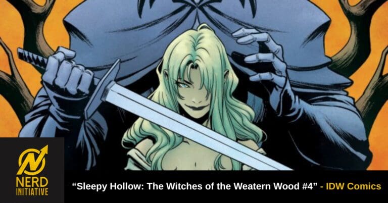 “Sleepy Hollow: Witches of the Western Wood #4” Review – Toil and Trouble