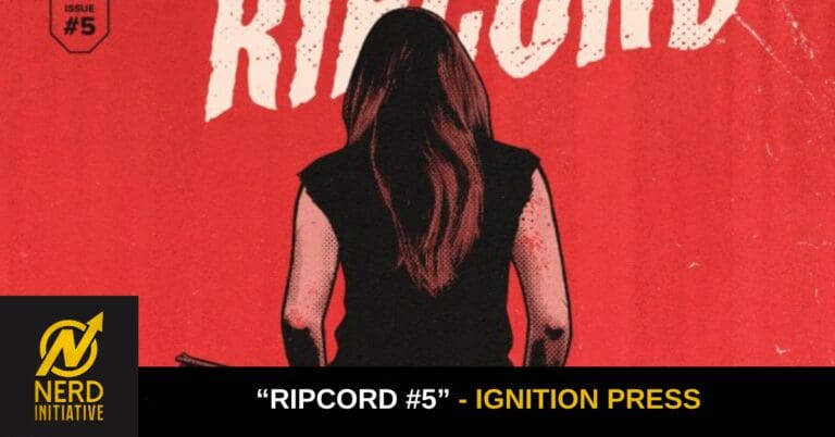 Promo banner for Ripcord #5 by Ignition Press, featuring a back view of a woman against a red background; Nerd Initiative logo at left.