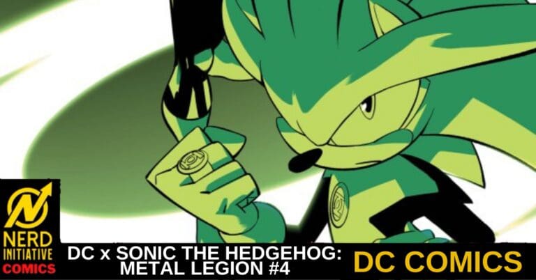 Promotional banner for DC x Sonic the Hedgehog: Metal Legion #4, featuring a green Sonic-like character with a clenched fist and the Nerd Initiative Comics logo.
