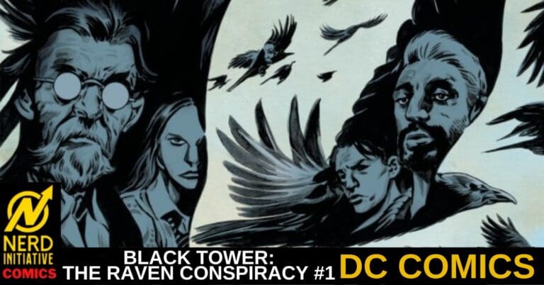 BLACK TOWER: THE RAVEN CONSPIRACY #1 – Into the New Team