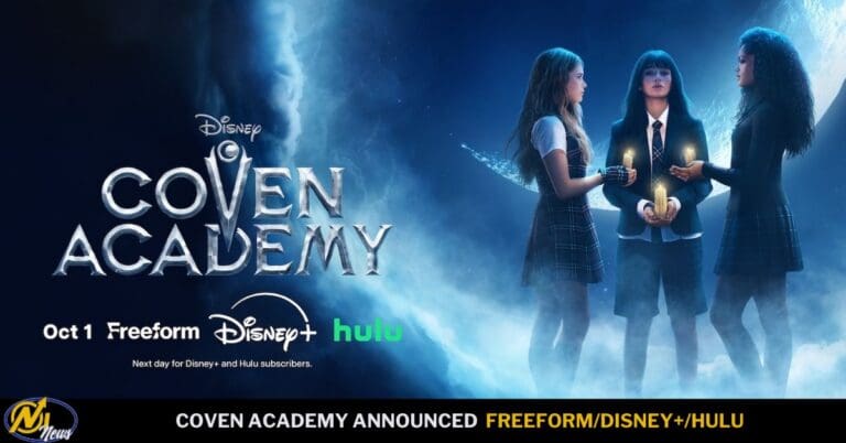 Freeform, Disney+ & Hulu Announce New Series Coven Academy