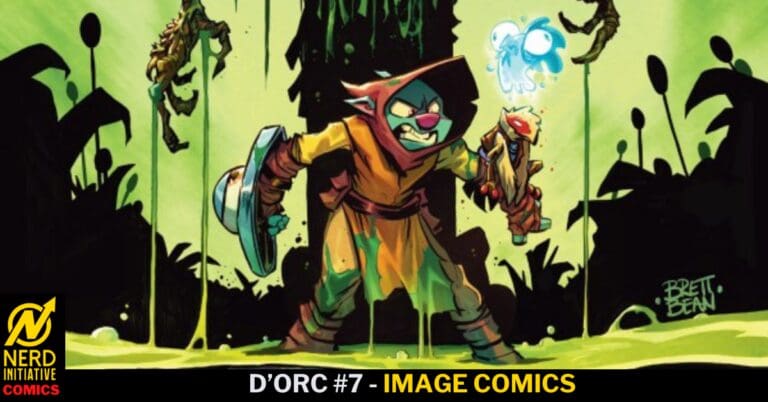 D’Orc #7 – Has D’Orc Found A Place To Rest At Last?