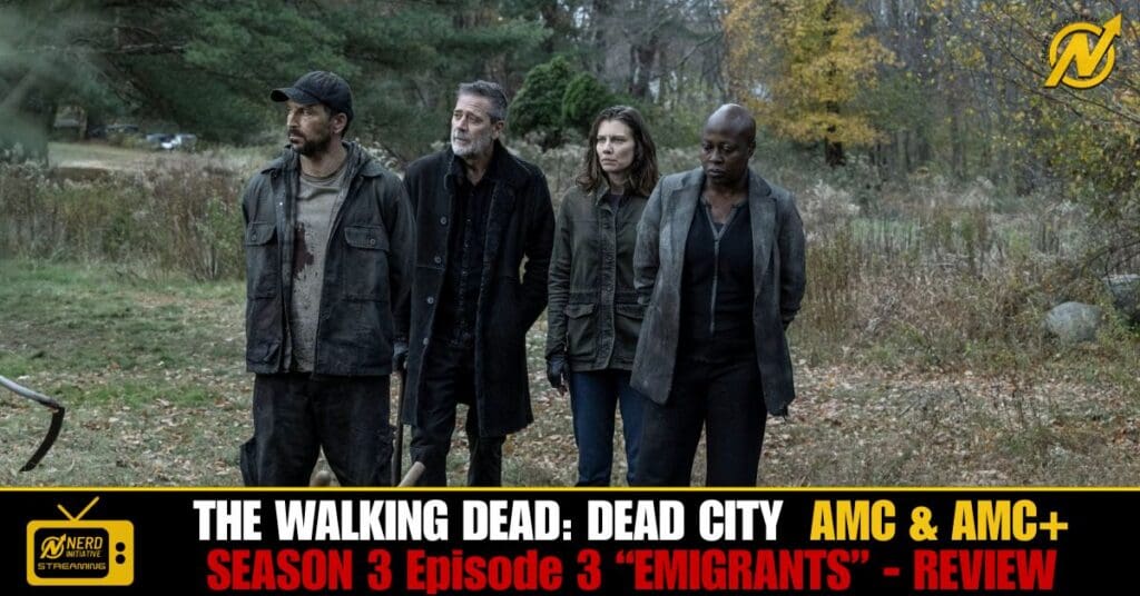 Four survivors stand in a field, looking off to the left, with a Walking Dead: Dead City season 3 thumbnail and a review banner across the bottom.
