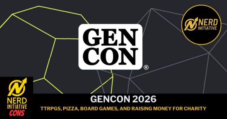 Gen Con 2026 banner with the Gen Con logo and Nerd Initiative branding, promoting TTRPGs, pizza, board games, and charity.