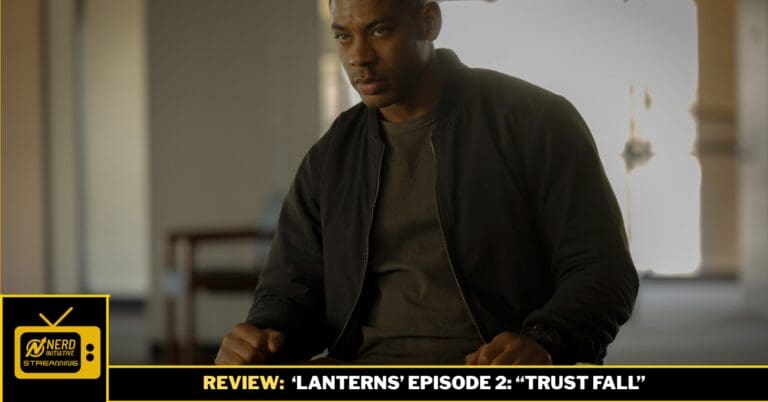 Review: ‘Lanterns’ Episode 2: “Trust Fall”