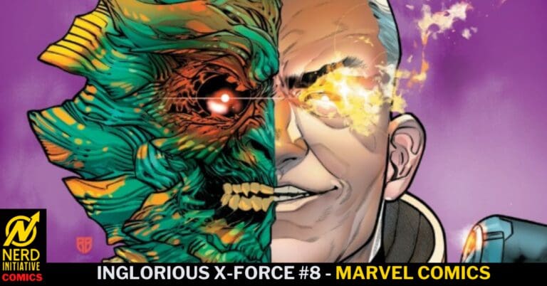 Inglorious X-Force #8 – The Larger Conflict Begins To Unfold!