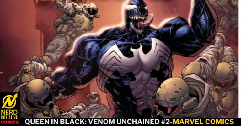Queen In Black: Venom Unchained #2 –  How Does It Feel?