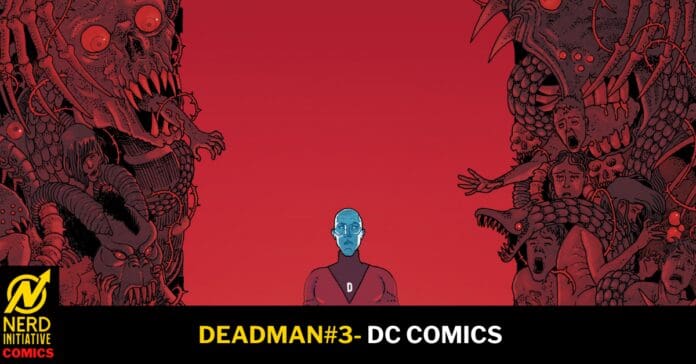 Blue-skinned central character stands against a red gradient, flanked by monstrous creatures; bottom banner reads 'DEADMAN#3- DC COMICS' with Nerd Initiative logo.