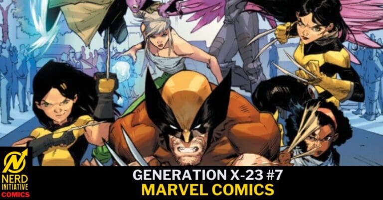 Generation X-23 #7 – “HOMECOMING”