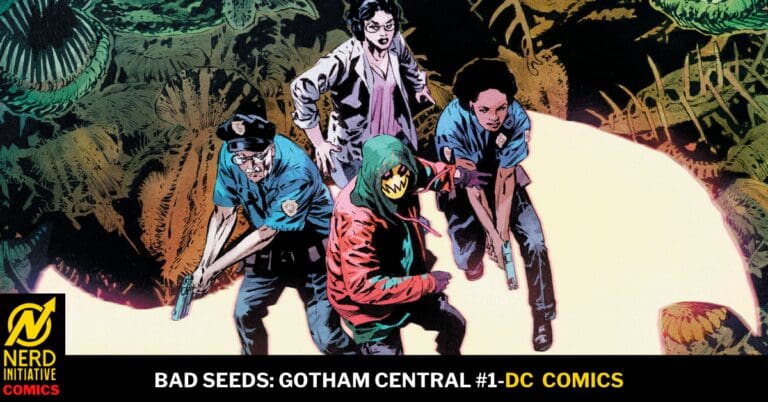 BAD SEEDS: GOTHAM CENTRAL #1: Leave it to Gordon