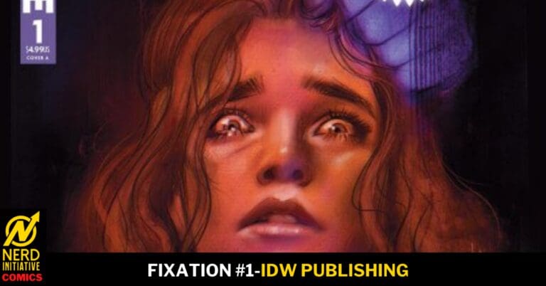 “Fixation #1” Review – Screaming in the Twilight
