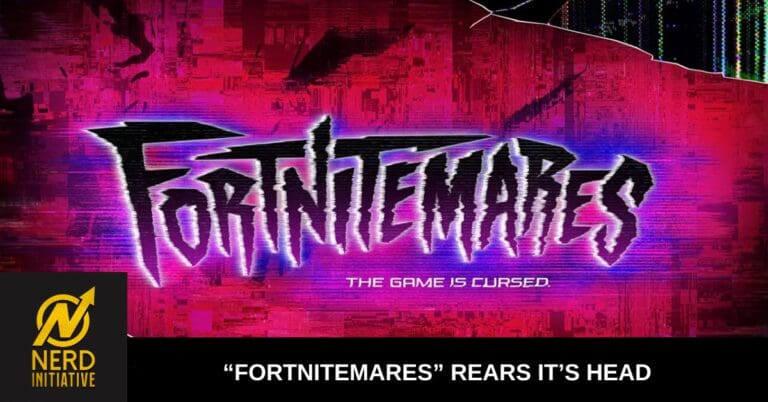 “Fortnitemares” Rears It’s Head