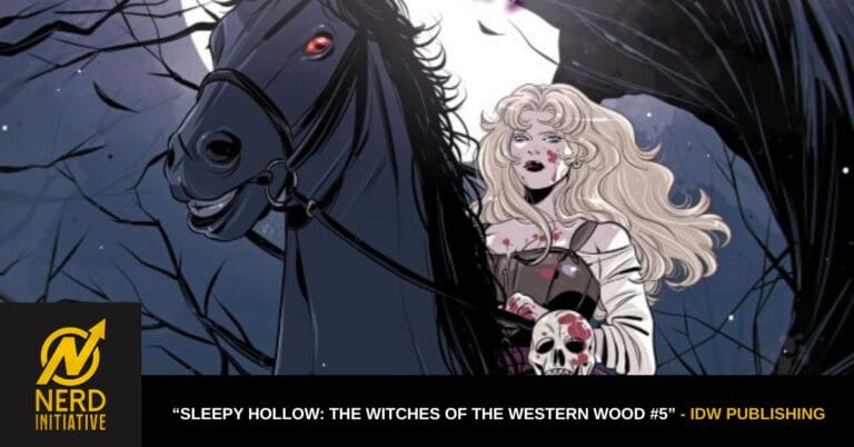 “Sleepy Hollow: The Witches of the Western Wood #5” Review – Burning Love