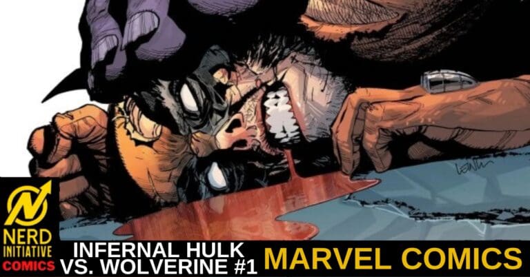 INFERNAL HULK VS. WOLVERINE #1 – The Big Guns