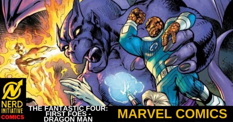 THE FANTASTIC FOUR: FIRST FOES – DRAGON MAN #1