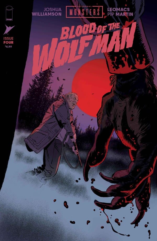 Universal Monsters: Blood of the Wolf Man #4. Credit Image Comics and Skybound Entertainment. Cover by Leomacs and Pip Martin.