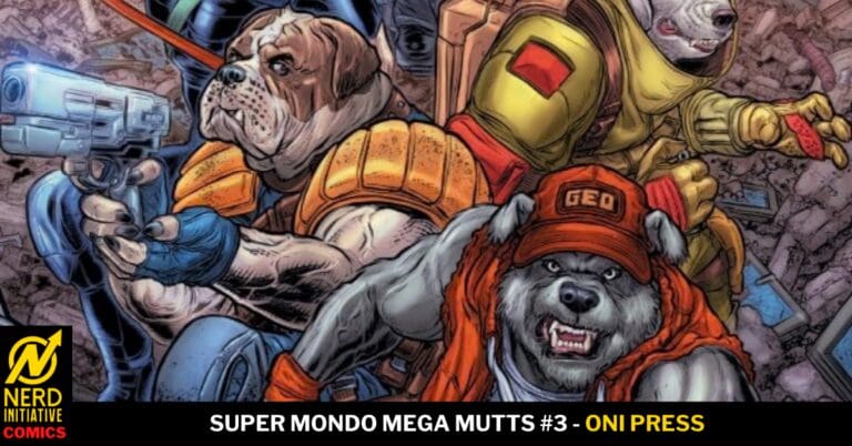 Super Mondo Mega Mutts #3 – Break Out