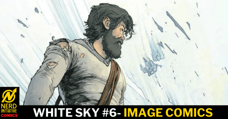 White Sky #6 – The Old World’s Dead, and It Ain’t Coming Back