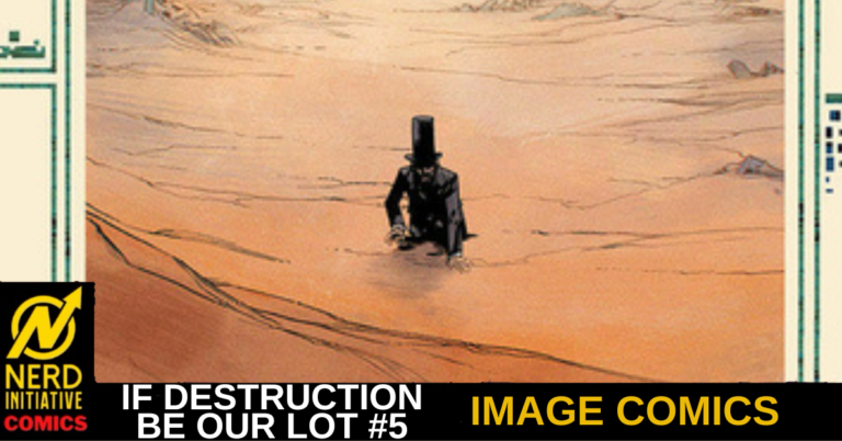 ”If Destruction Be Our Lot #5” Review – Life Everlasting