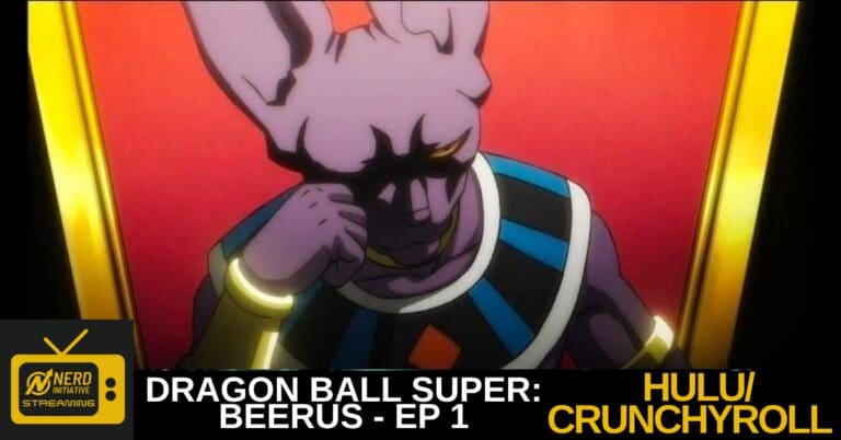 Dragon Ball Super: Beerus Episode 1 Review — A Nostalgic Return With a Stunning New Look!