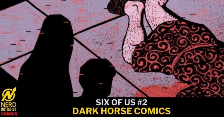 SIX of US #2 “The Thing About Killing that Guy”